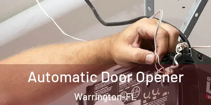  Automatic Door Opener Warrington-FL