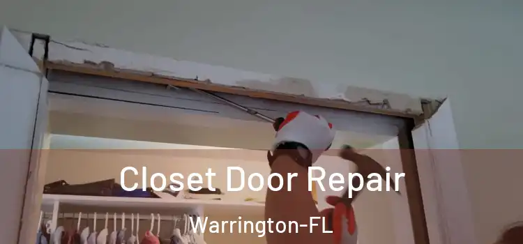Closet Door Repair Warrington-FL
