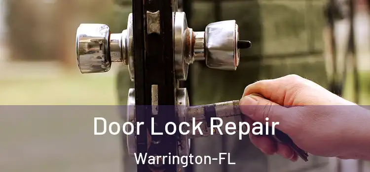 Door Lock Repair Warrington-FL