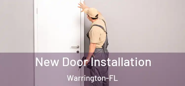 New Door Installation Warrington-FL