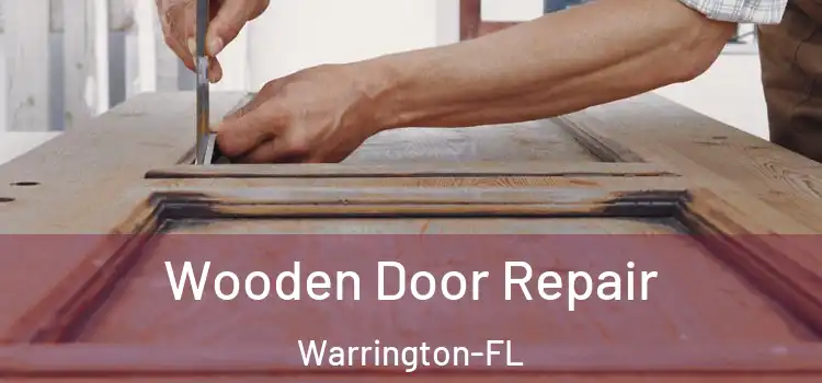  Wooden Door Repair Warrington-FL